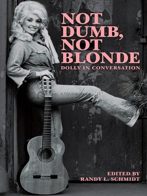 cover image of Not Dumb, Not Blonde: Dolly In Conversation